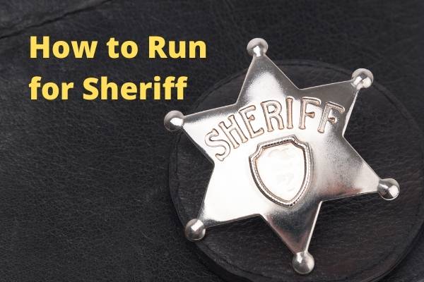 How to Run for Sheriff