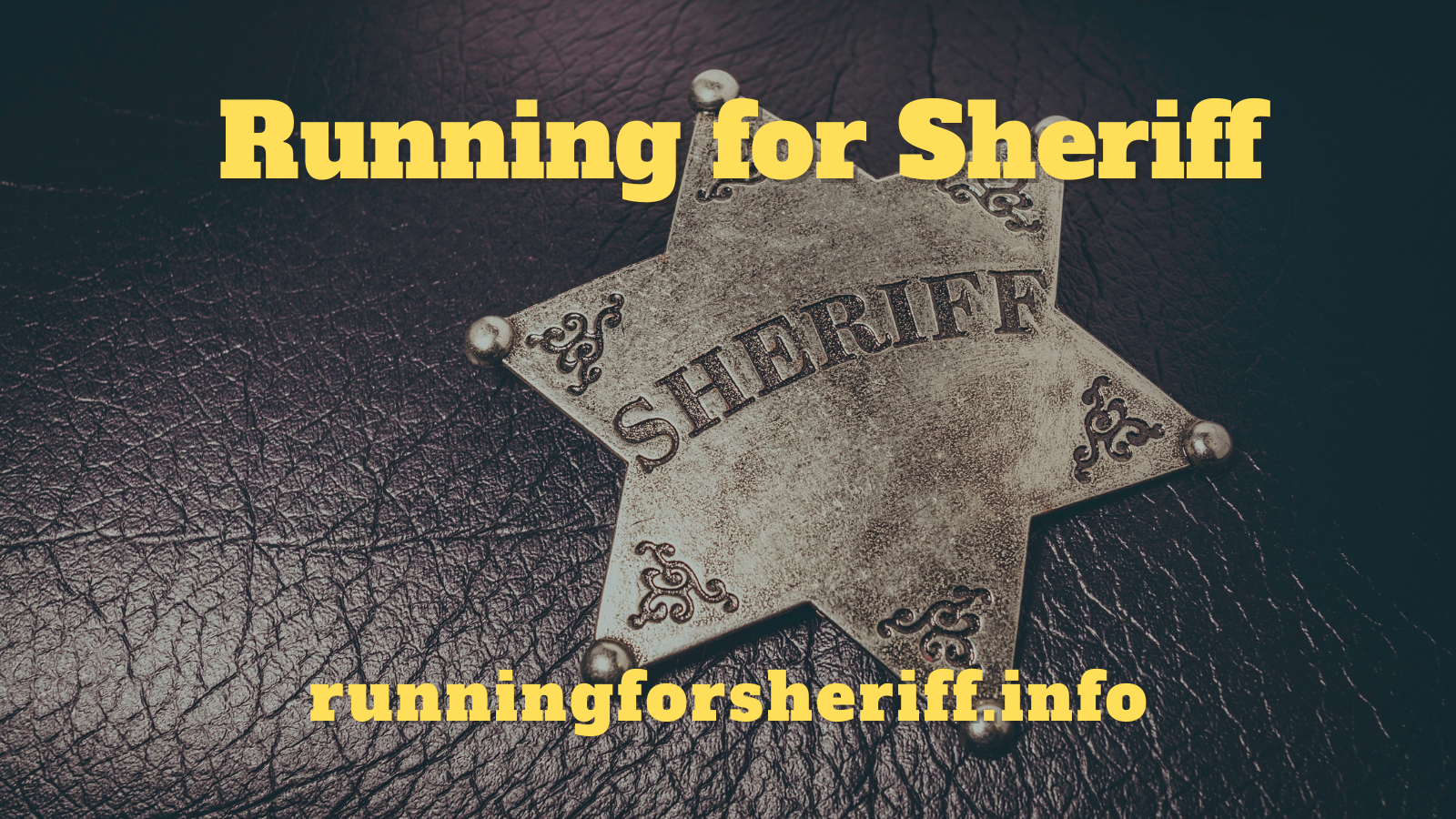 Running for Sheriff Office and badge